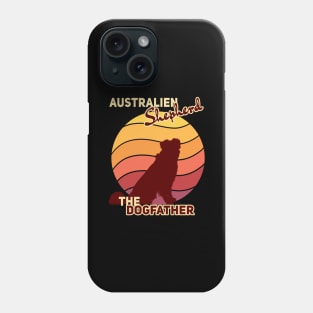 Australien Shepherd The Dogfather Phone Case