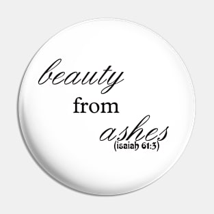 beauty from ashes bible quote, inspirational quote, Isaiah61:3 Pin