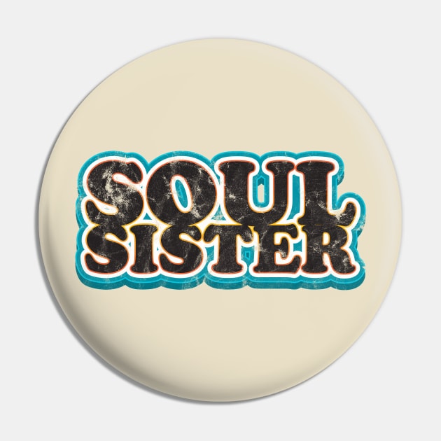 Soul Sister Sistergift Pin by Rayrock76