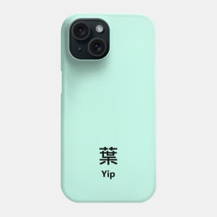 Chinese Surname Yip 葉 Phone Case