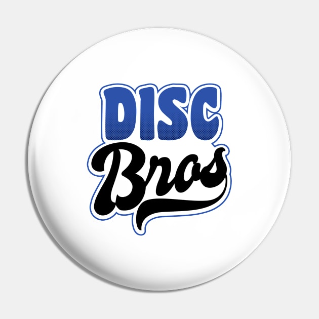 Disc Golfing Shirt | Disc Bros Gift Pin by Gawkclothing