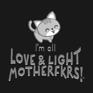 LOVE AND LIGHT T-Shirt