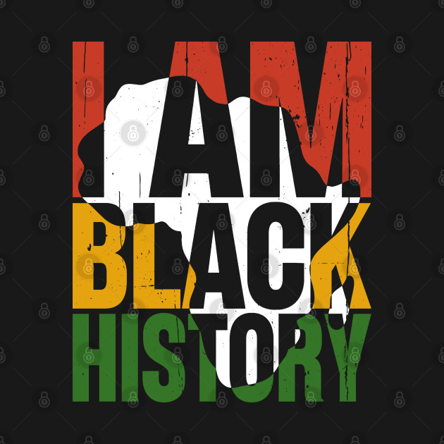 Disover I Am Black History Month African American Pride Celebration - I Am Black History Month - T-Shirt