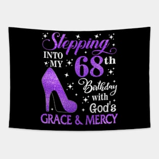 Stepping Into My 68th Birthday With God's Grace & Mercy Bday Tapestry