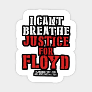 i can't breathe justice for floyd Magnet