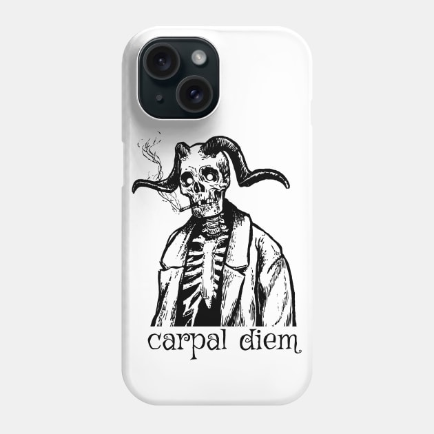 Carpal diem Phone Case by vvilczy