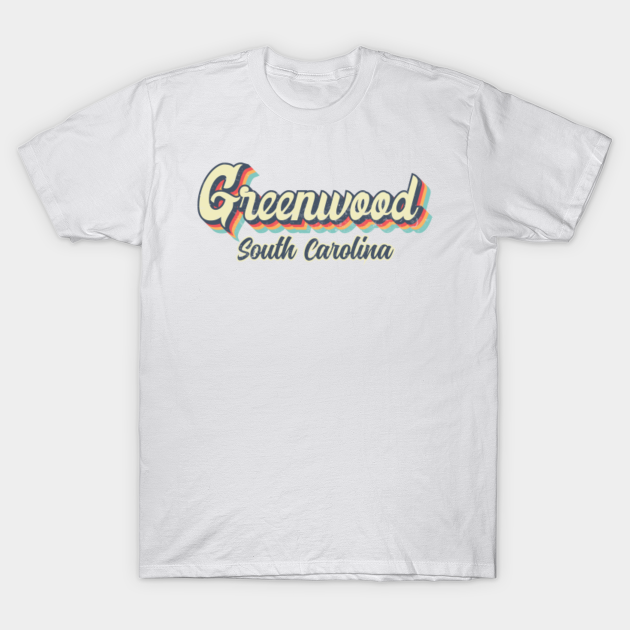 Discover Greenwood South Carolina Retro vintage 70s Rainbow - Greenwood South Carolina - T-Shirt