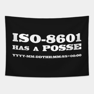 ISO-8601 has a Posse Tapestry