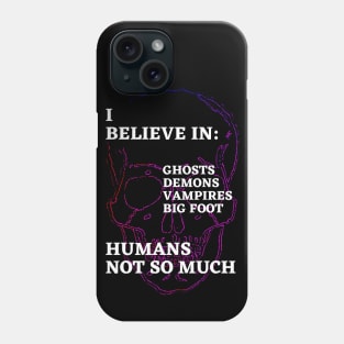 I believe Phone Case