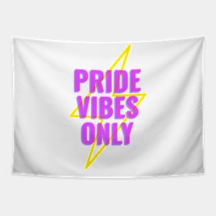 Pride Vibes Only Tapestry