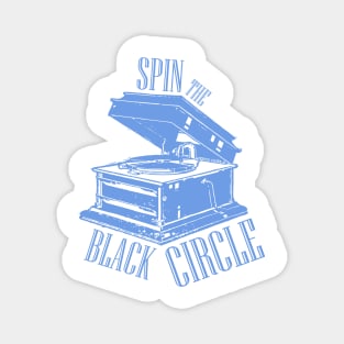 Spin the Black Circle, Grunge T-shirt for vinyl lovers Magnet