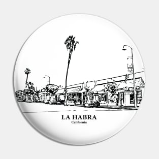 La Habra - California Pin