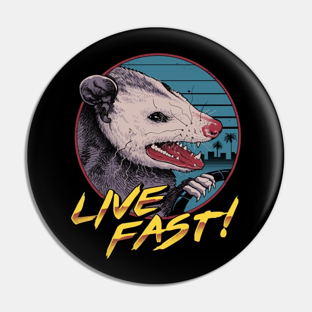 Live Fast! Pin by Vincent Trinidad Art