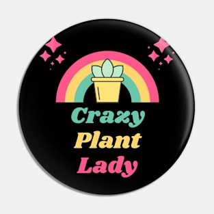 Crazy Plant Lady Pin