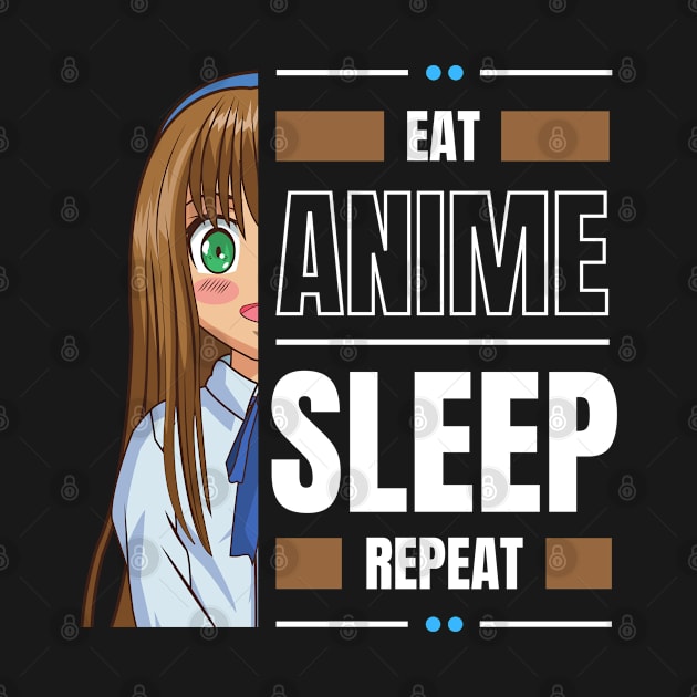 Eat Anime Sleep Repeat Japanese Kawaii Teenager Tee by hdgameplay247