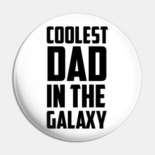 Coolest Dad in the Galaxy - Black Pin