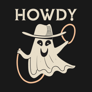 Howdy Ghost || Cute Halloween || Happy Ghost T-Shirt