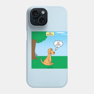 Dog Philosophy - Live, Love, Squirrel Phone Case