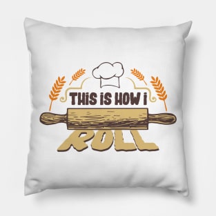 This Is How I Roll Pillow