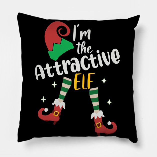 Funny I'm The Attractive Elf Christmas Xmas Matching Family Pillow by alcoshirts