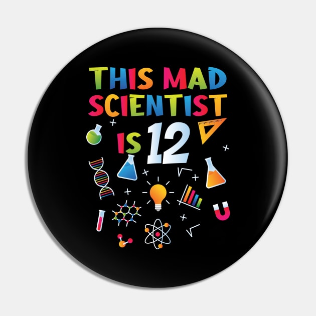 This Mad Scientist Is 12 - 12th Birthday - Science Birthday Pin by Peco-Designs
