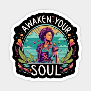 Awaken your soul Magnet