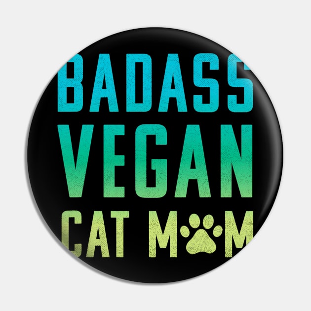 Badass Vegan Cat Mom Pin by cloutmantahnee