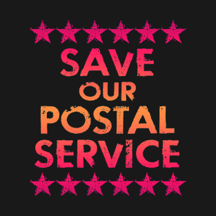 Save our postal service. Voting by mail. Resist, build, rise. Let American people vote. Defend, protect voters rights. Stop, end voter suppression. Election 2020. Voting matters T-Shirt