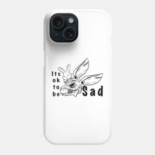 It’s ok to be SAD Phone Case