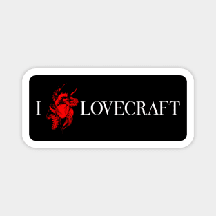 I Love Lovecraft Magnet