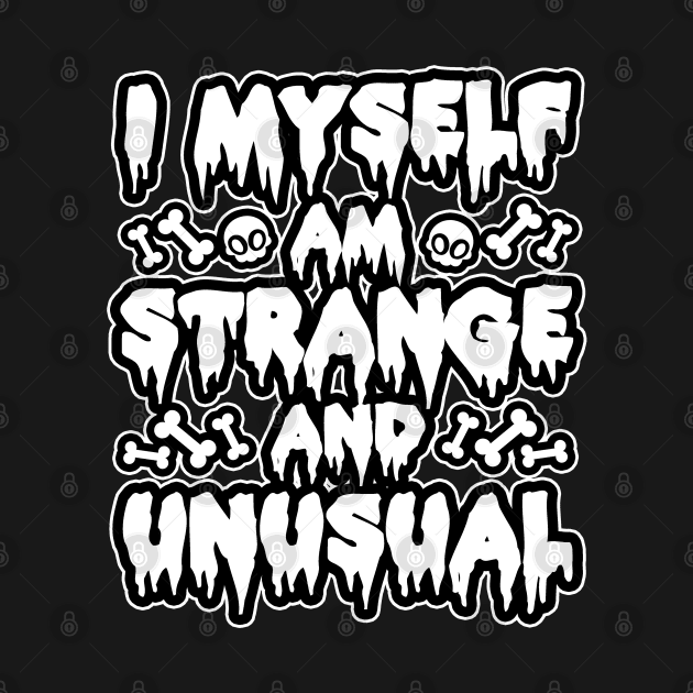 Strange and Unusual - Goth by stateements