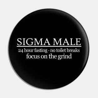 Sigma Male grindset Pin