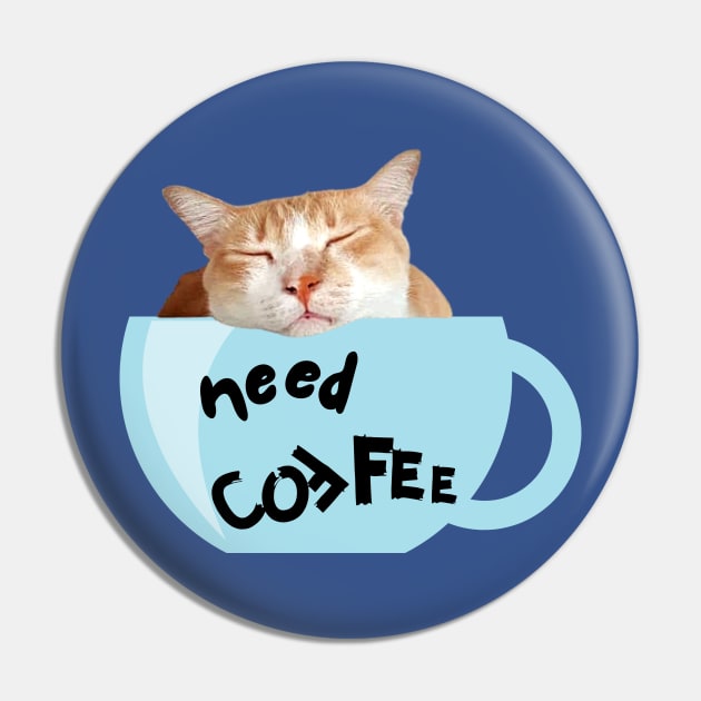 Need Coffee (Blue Cup) Pin by leBoosh-Designs