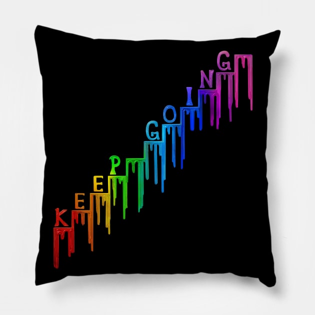 Keep Going Paint Drip Rainbow Steps Pillow by Art by Deborah Camp