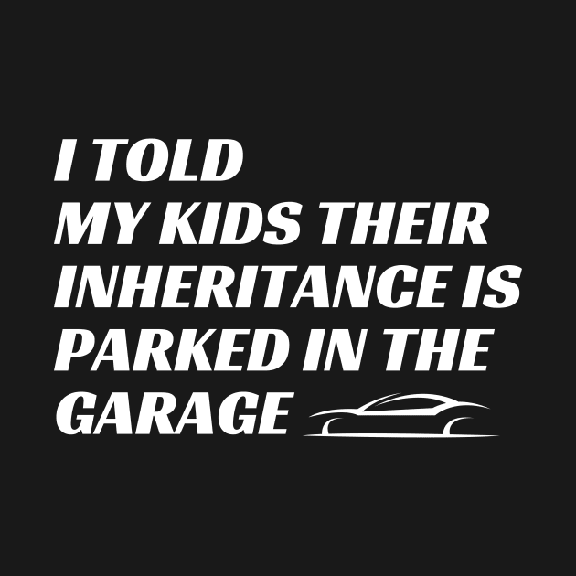 Generous Parenting: Inheritance in the Garage by Narazed