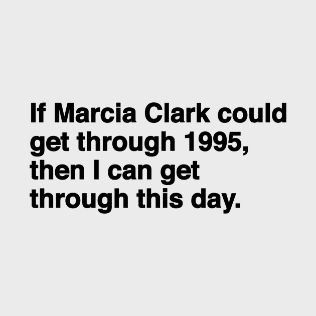 Marcia Clark by Youre Wrong About