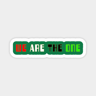 We Are The One Magnet