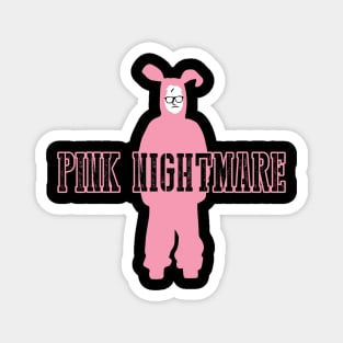 Pink Nightmare Magnet