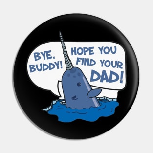 By Buddy Hope You Find Your Daddy Pin