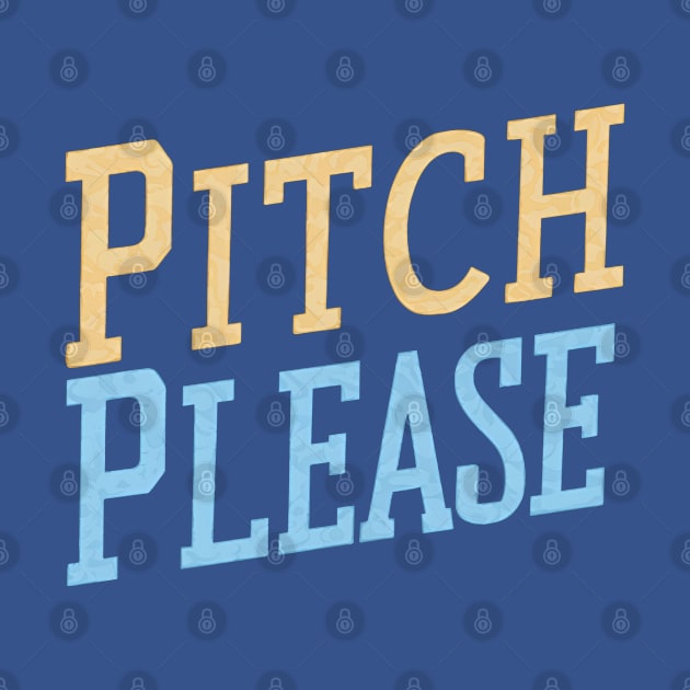 Pitch Please by NomiCrafts