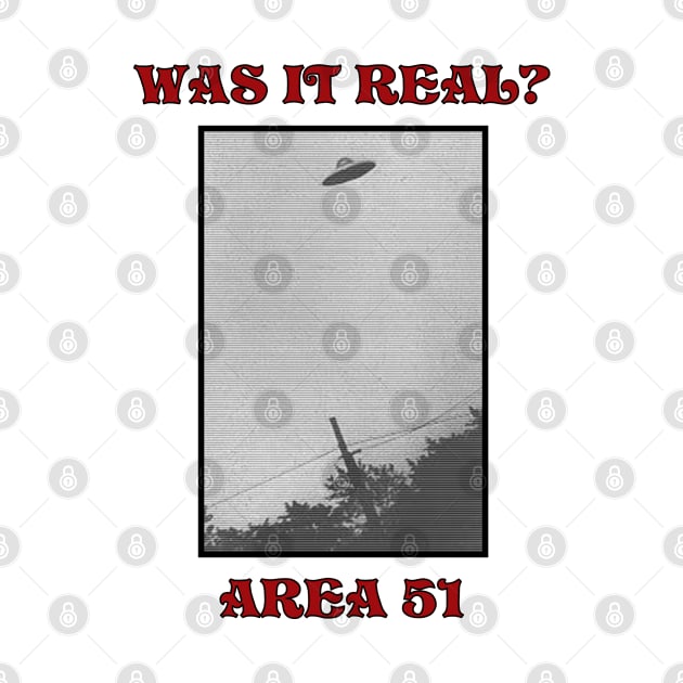 Area 51 "WAS IT REAL?" by Dualima