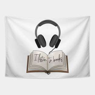 I listen to books Tapestry