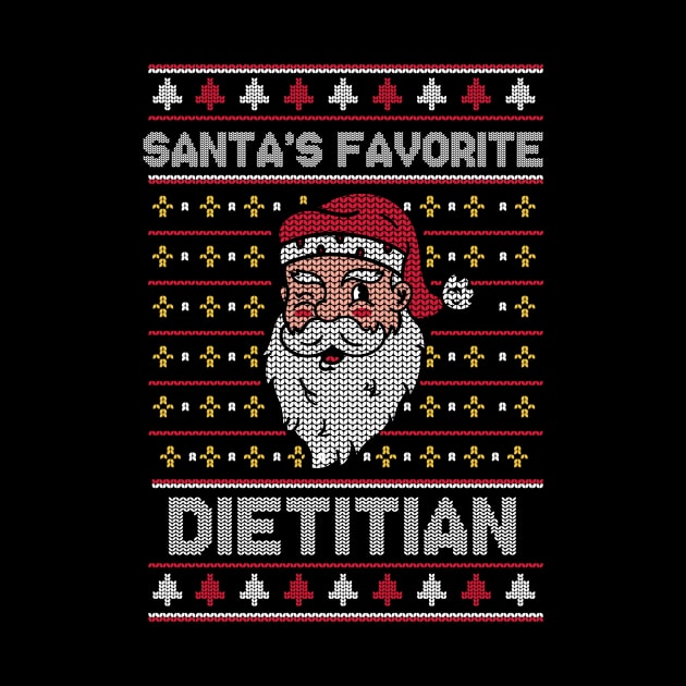 Santa's Favorite Dietitian // Funny Ugly Christmas Sweater // Dietician Holiday Xmas by Now Boarding