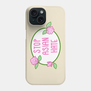 Stop Asian Hate Phone Case