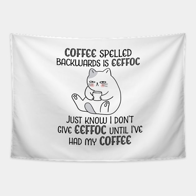 Coffee Spelled Backwards Tapestry by TheDesignDepot