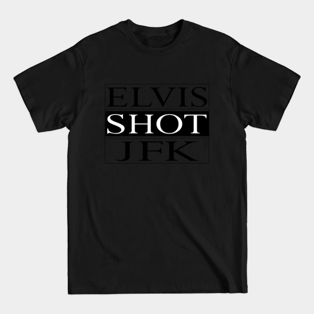 ELVIS SHOT JFK, La Haine Film - Elvis Shot Jfk La Haine - T-Shirt