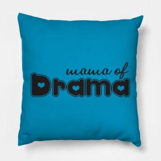 Mama Of Drama Shirt, Girl Mom Shirt, Mom Of Girls Shirt, Mom Of Girls Gift, Mothers Day Gift, Mom Birthday Gift, Mom Shirt, Gift For Mom Pillow