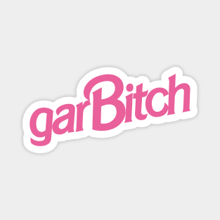 Garbitch Girl Magnet