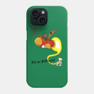 Rocket and Groot - Let's Go Destroyin! Phone Case