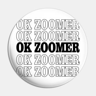 Ok Zoomer T-Shirt Pin